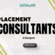 placement consultants in gurgaon visit now!