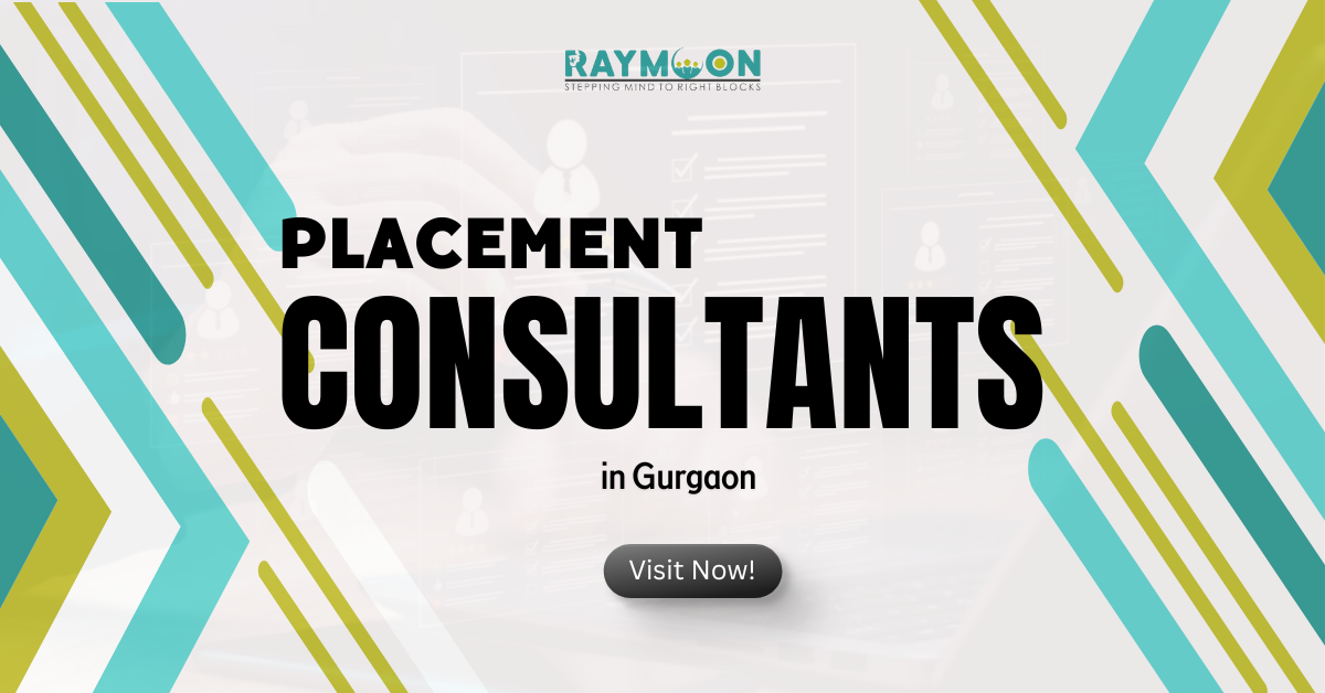 placement consultants in gurgaon visit now!